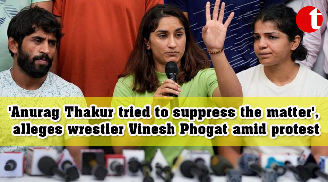 'Anurag Thakur tried to suppress the matter', alleges wrestler Vinesh Phogat amid protest