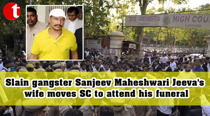 Slain gangster Sanjeev Maheshwari Jeeva's wife moves SC to attend his funeral