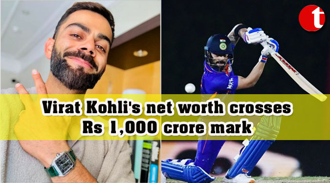 Virat Kohli’s net worth crosses Rs 1,000 crore mark