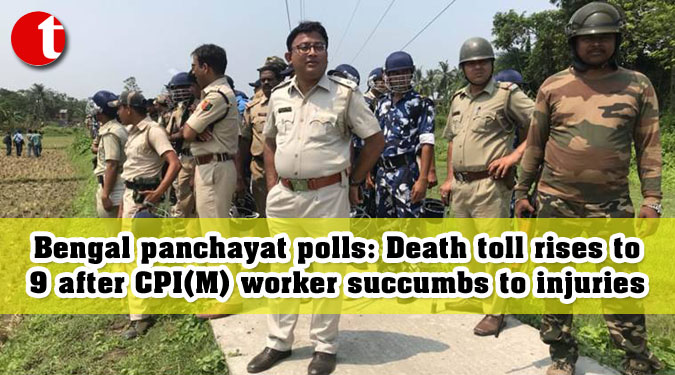 Bengal panchayat polls: Death toll rises to 9 after CPI(M) worker succumbs to injuries