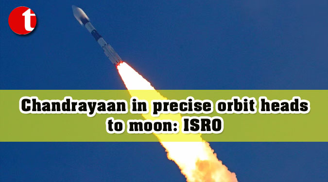 Chandrayaan in precise orbit heads to moon: ISRO