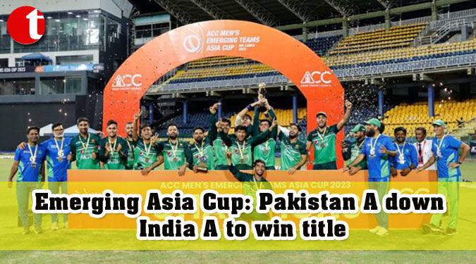 Emerging Asia Cup: Pakistan A down India A to win title