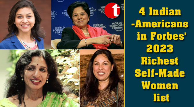 4 Indian-Americans in Forbes’ 2023 Richest Self-Made Women list