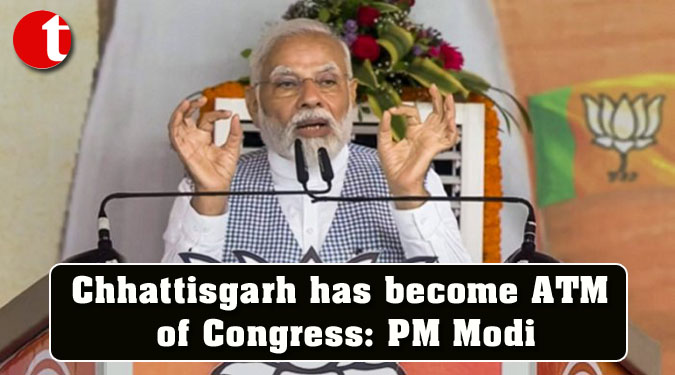 Chhattisgarh has become ATM of Congress: PM Modi