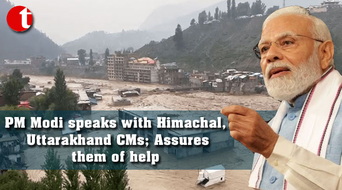 PM Modi speaks with Himachal, Uttarakhand CMs; Assures them of help