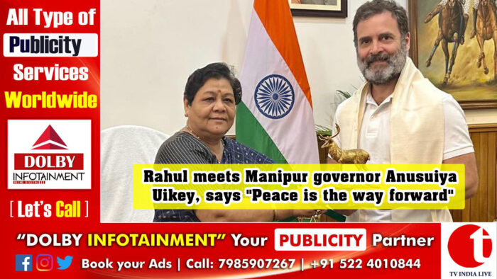Rahul meets Manipur governor Anusuiya Uikey, says "Peace is the way forward"