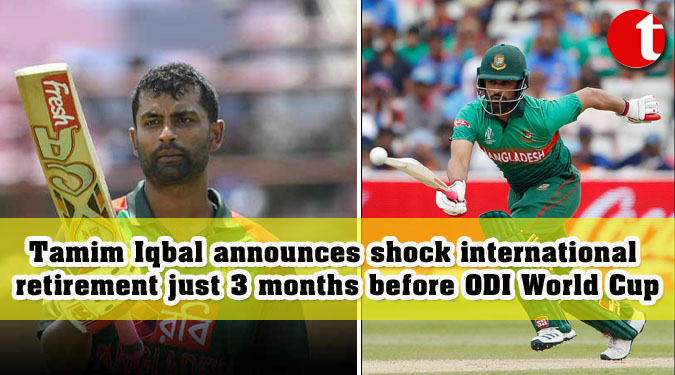 Tamim Iqbal announces shock international retirement just 3 months before ODI World Cup