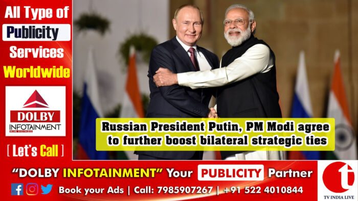 Russian President Putin, PM Modi agree to further boost bilateral strategic ties