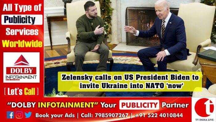 Zelensky calls on US President Biden to invite Ukraine into NATO ‘now’