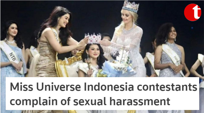 Miss Universe Indonesia contestants complain of sexual harassment
