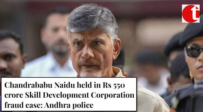 Chandrababu Naidu held in Rs 550 crore Skill Development Corporation fraud case: Andhra police