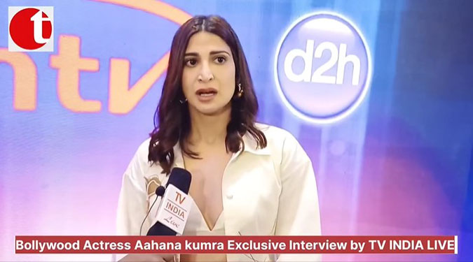Bollywood Actress Aahana kumra Exclusive Interview by TV INDIA LIVE