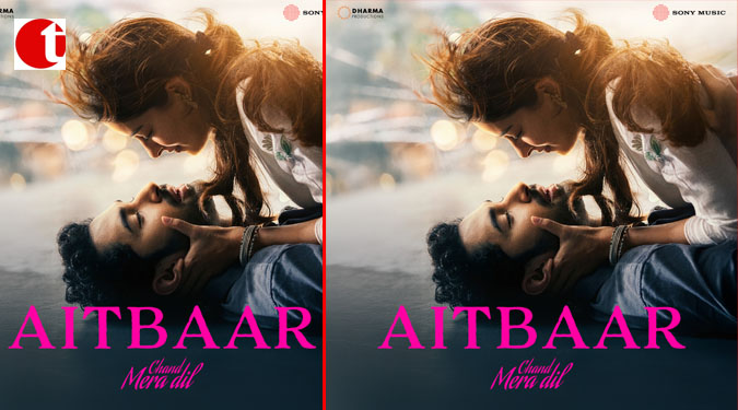 Sachin-Jigar, Amitabh Bhattacharya and Faheem Abdullah Bring Together The Heartbreak Anthem of The Year – “Aitbaar” From Ananya Panday and Lakshya’s Chand Mera Dil