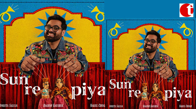 Raghav Kaushik Brings ‘Pyaar Ka Fever’ with His New Track ‘Sun Re Piya’”