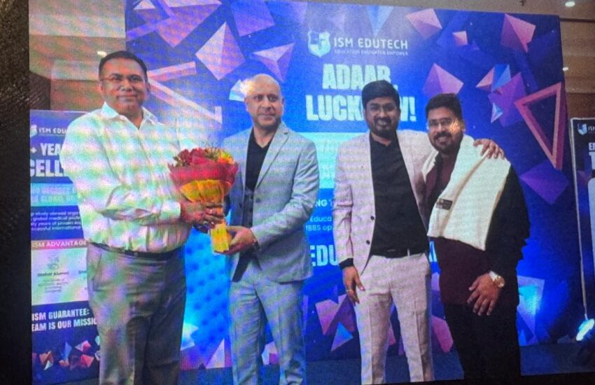 आईएसएम एडुटेक ने 'बिल्डिंग टुमॉरोज़ डॉक्टर्स' एजुकेटर्स मीट के साथ लखनऊ शाखा का किया शुभारंभ
